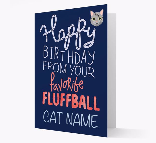 Happy Birthday Fluffball: Personalized {breedCommonName} Card